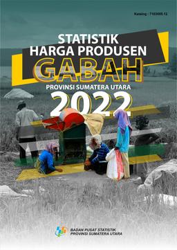 Statistik Harga Produsen Gabah Provinsi Sumatera Utara 2022