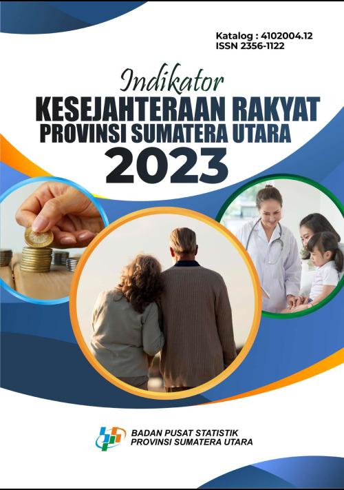 Welfare Indicators of Sumatera Utara Province 2023