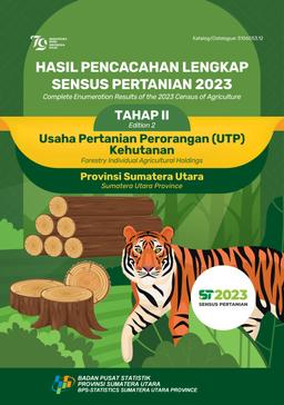 Hasil Pencacahan Lengkap Sensus Pertanian 2023 - Tahap II Usaha Pertanian Perorangan (UTP) Kehutanan Provinsi Sumatera Utara