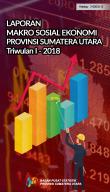 Macro Social Economic Report Of Sumatera Utara Province Quarter I 2018