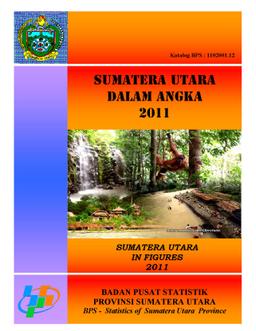 SUMATERA UTARA IN FIGURES 2011