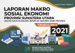 Laporan Makro Sosial Ekonomi Provinsi Sumatera Utara Triwulan 2 - 2021