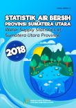 Water Supply Statistic of Sumatera Utara Province 2018