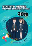 Gender Statistics of Sumatera Utara Province 2018