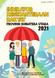 Indikator Kesejahteraan Rakyat Provinsi Sumatera Utara 2021