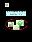 Statistics Of Vegetables Sumatera Utara 2003