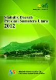 Statistik Daerah Provinsi Sumatera Utara2012