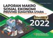 Macro Socioeconomic Report Sumatera Utara Province, 3rd Quater 2022