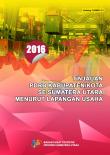 Tinjauan PDRB  Kabupaten/Kota se-Sumatera Utara Menurut Lapangan Usaha 2016 