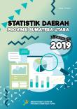 Regional Statistics Of Sumatera Utara Province 2019