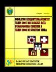 Indikator Kesejahteraan Rakyat Sumatera Utara Tahun 2007 Dan Analisis Data Pengangguran Semester I Tahun 2008 Di Sumatera Utara