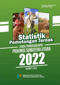 Statistik Pemotongan Ternak (Hasil Pendataan RPH) Provinsi Sumatera Utara 2022