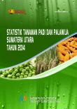 Rice Plant Statistics And Palawija Sumatera Utara 2014