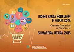 Consumer Price Indices Of Four Cities In Sumatera Utara 2015