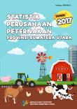 Statistik Perusahaan Peternakan Sumatera Utara 2017