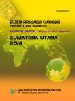 Statistik Perdagangan Luar Negeri Ekspor Impor Sumatera Utara  2014