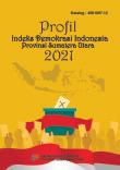 Indonesian Democracy Index Profile Sumatera Utara Province 2021