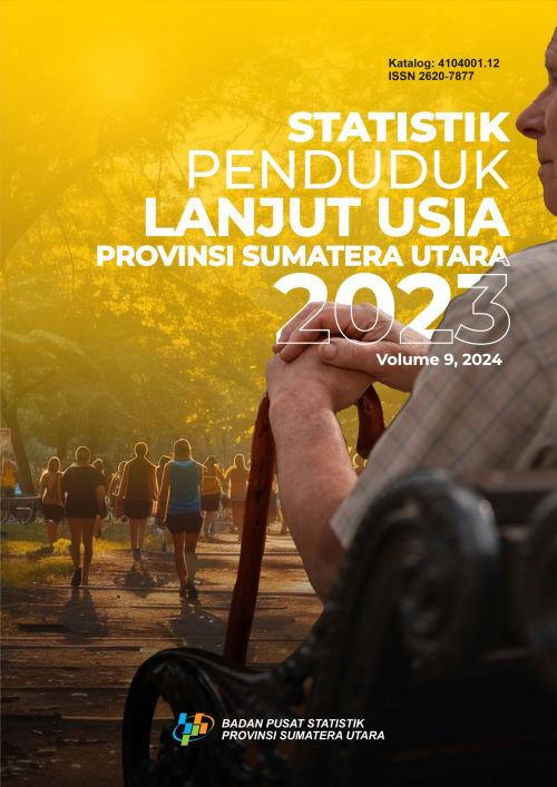 Statistics of Aging Population of Sumatera Utara Province 2023