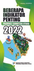 Selected Essential Indicators of Sumatera Utara Province 2022