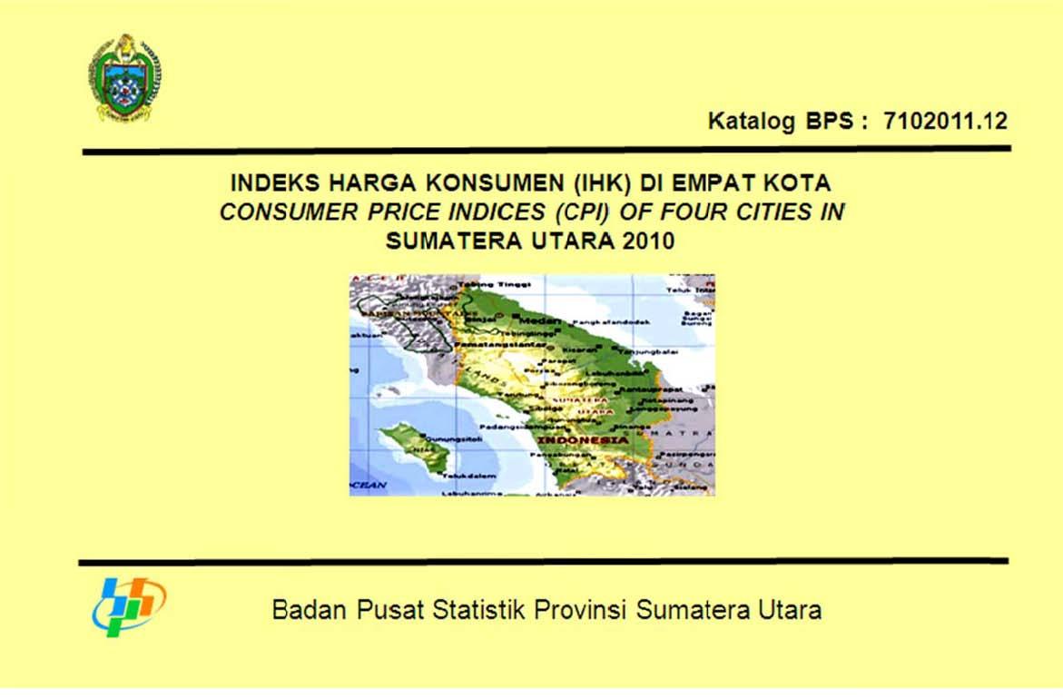 Consumer Prices Indices (CPI) of Four Cities In Sumatera Utara Province 2010