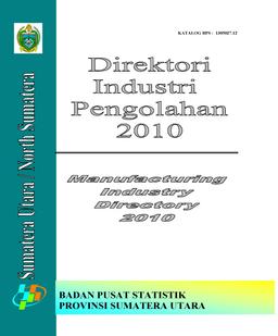 Manufacturing Industry Directory At North Sumatera, 2010