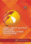 Sumatera Utara Province Input Output Table 2016 Fiscal Year 2021