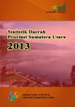 Regional Statistics Of Sumatera Utara Province 2013