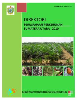 Direktori Perusahaan Perkebunan Provinsi Sumatera Utara 2010