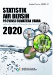 Statistik Air Bersih Provinsi Sumatera Utara 2020