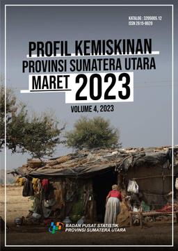 Poverty Profile Of Sumatera Utara Province March 2023