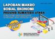 Laporan Makro Sosial Ekonomi Provinsi Sumatera Utara Triwulan 3 -2019