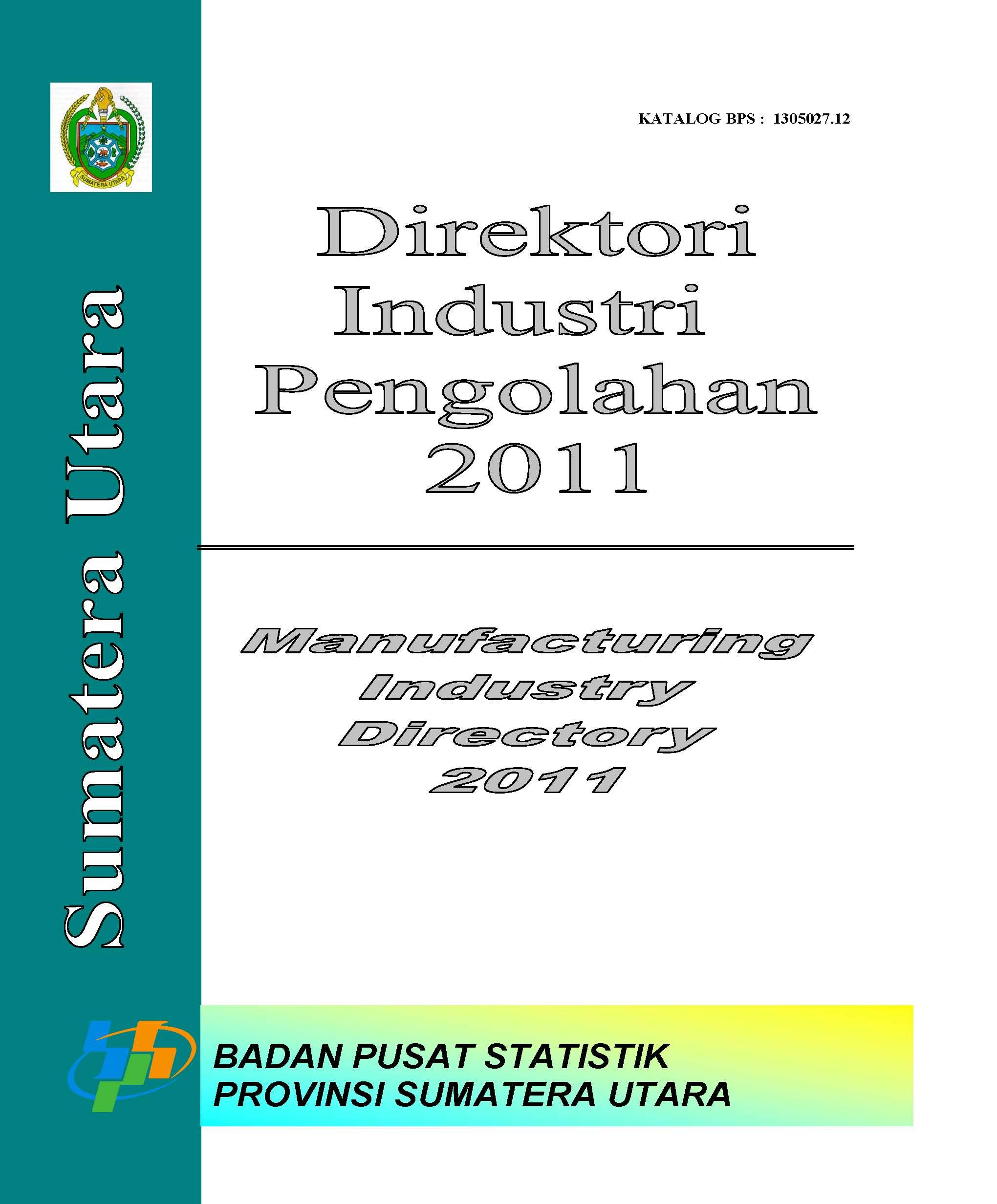 Manufacturing Industry Directory of Sumatera Utara, 2011