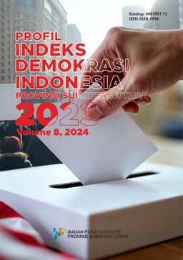 Profil Indeks Demokrasi Indonesia (IDI) Provinsi Sumatera Utara 2023