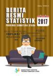 Berita Resmi Statistik Provinsi Sumatera Utara 2017