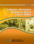 Indikator Pertanian Sumatera Utara Tahun 2014