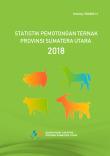 Statistik Pemotongan Ternak Provinsi Sumatera Utara 2018