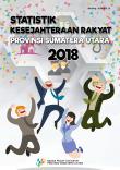 Statistik Kesejahteraan Rakyat Provinsi Sumatera Utara 2018