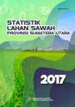 Statistik Lahan Sawah Provinsi Sumatera Utara 2017