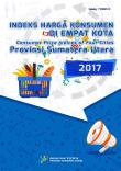 Consumer Price Indices Of Four Cities In Sumatera Utara Province 2017