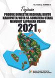 Review of Gross Regional Domestic Product of Regency/Municipality in Sumatera Utara Province by Industrial Origin 2021