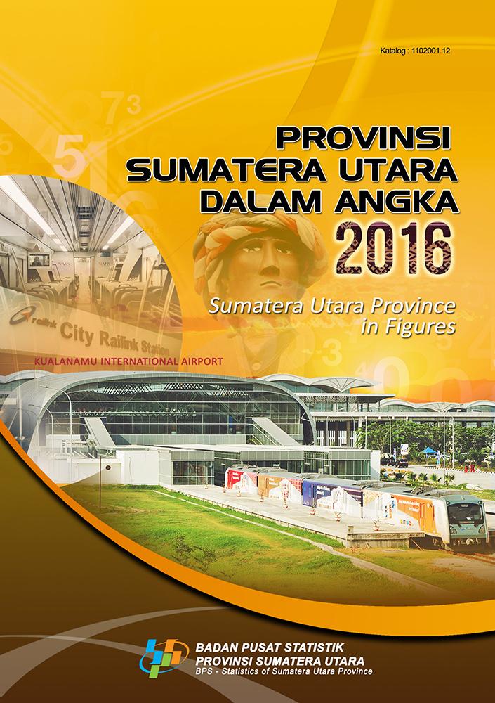 Provinsi Sumatera Utara Dalam Angka 2016