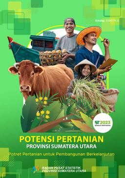 Potensi Pertanian Provinsi Sumatera Utara Potret Pertanian Untuk Pembangunan Berkelanjutan