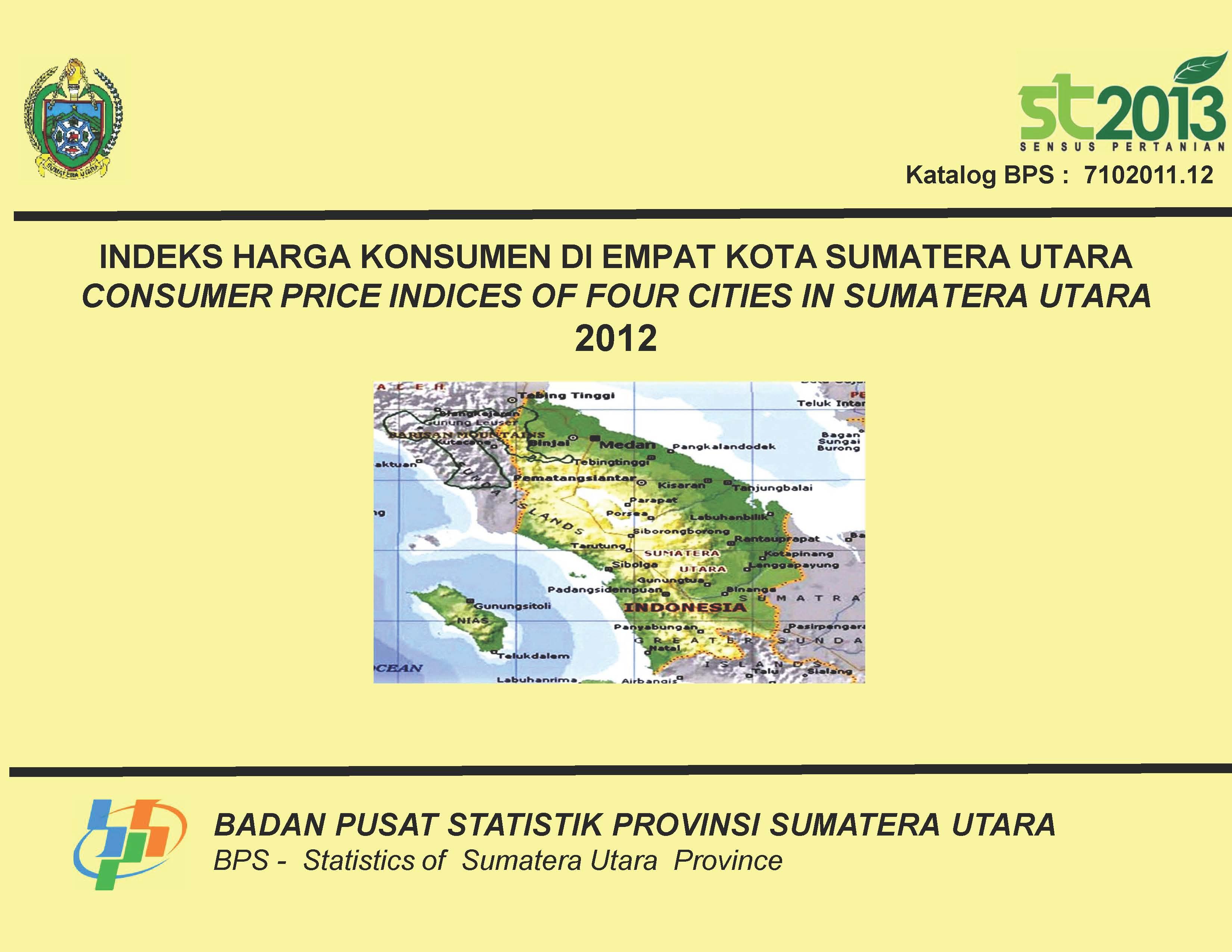 Consumer Prices Indices (CPI) of Four Cities in Sumatera Utara 2012