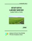 Statistik Lahan Sawah Sumatera Utara 2006