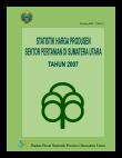 Statistik Harga Produsen Sektor Pertanian Di Sumatera Utara Tahun 2007