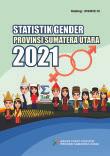 Gender Statistics Of Sumatera Utara Province 2021