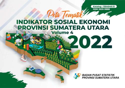 Thematic Map of Social Economic Indicators of Sumatera Utara Province 2022