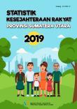 Statistik Kesejahteraan Rakyat Provinsi Sumatera Utara 2019