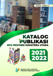 Katalog Publikasi BPS Provinsi Sumatera Utara 2021-2022 	